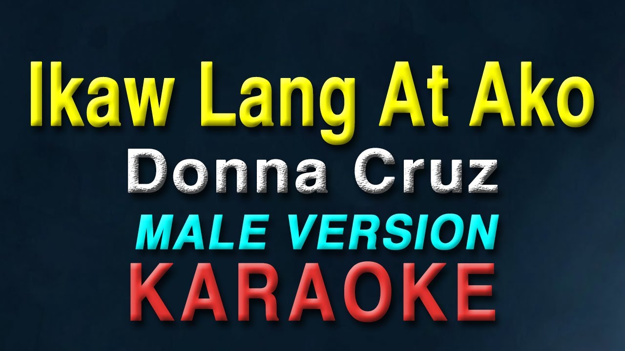 Ikaw Lang At Ako - Donna Cruz 