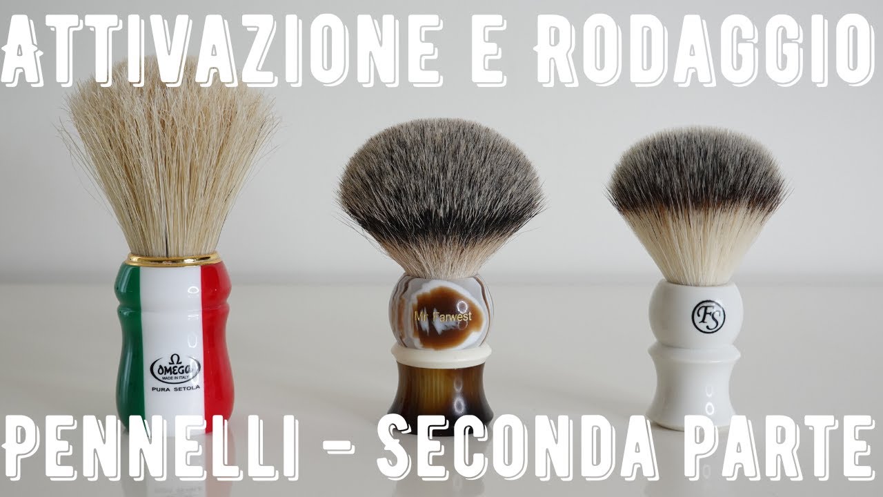 Attivazione e Rodaggio Pennelli da Barba - Seconda Parte - Rasatura Tradizionale 💈 Wet Shaving