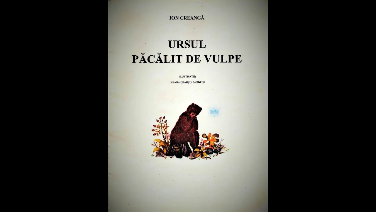 Ursul pacalit de vulpe de Ion Creanga - Povesti pentru copii