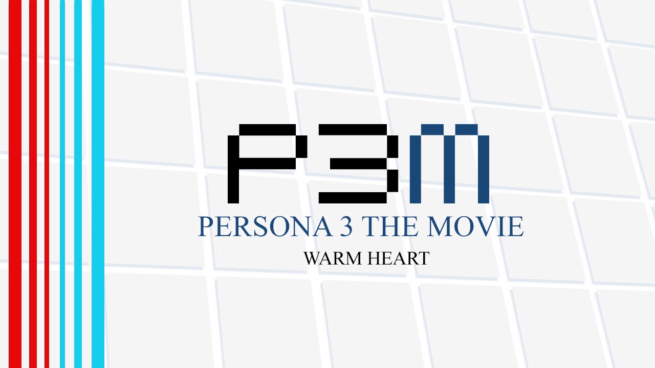 Warm Heart - Persona 3 The Movie