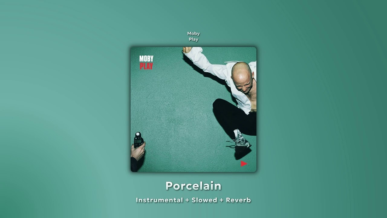 Porcelain (Instrumental + Slowed + Reverb) - Moby