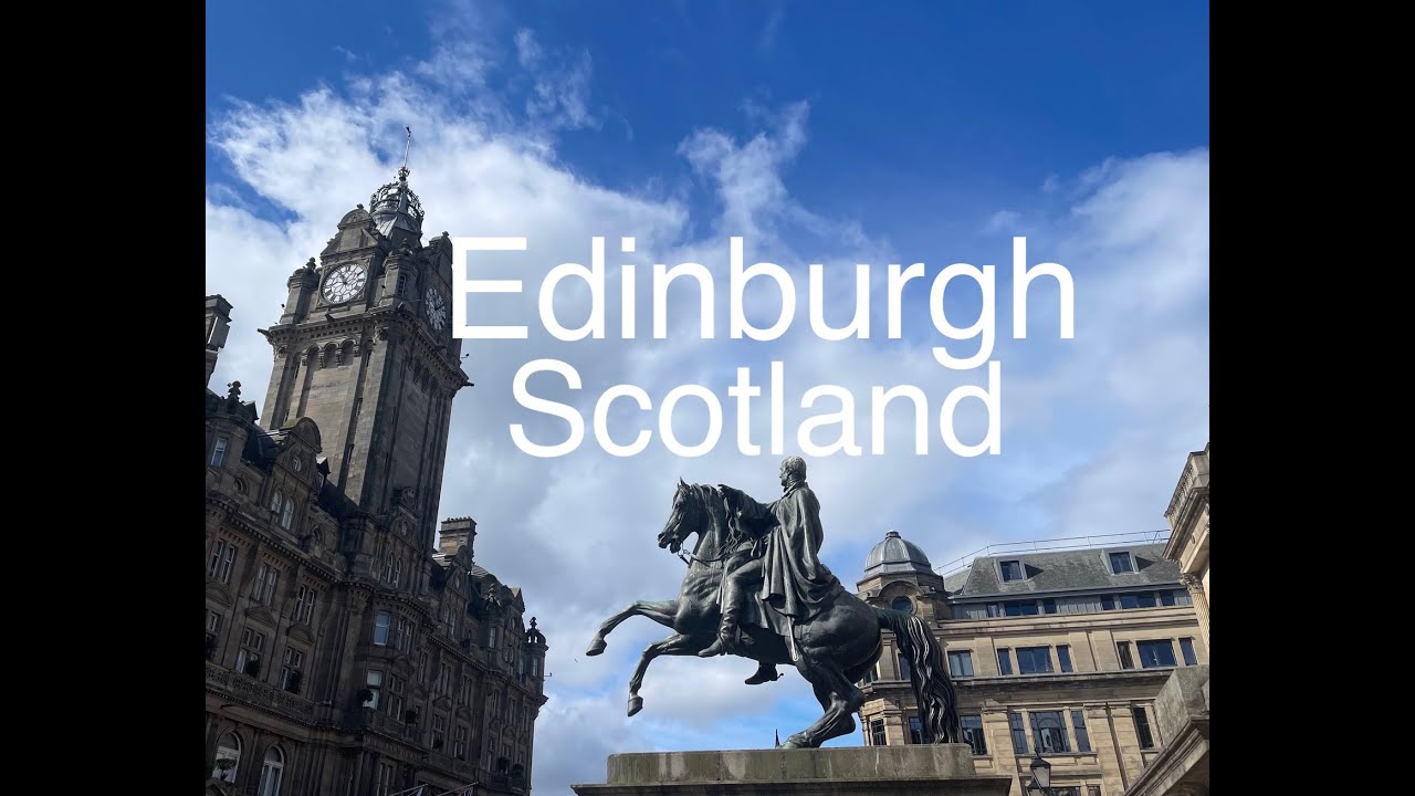 Edinburgh Scotland: top 10 things to do over a long weekend.
