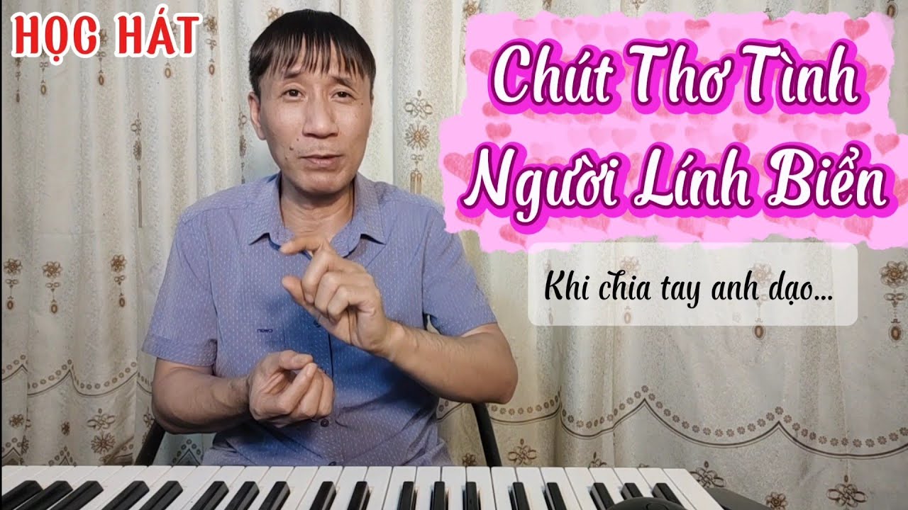 Học hát bài: Chút Thơ Tình Người Lính Biển
