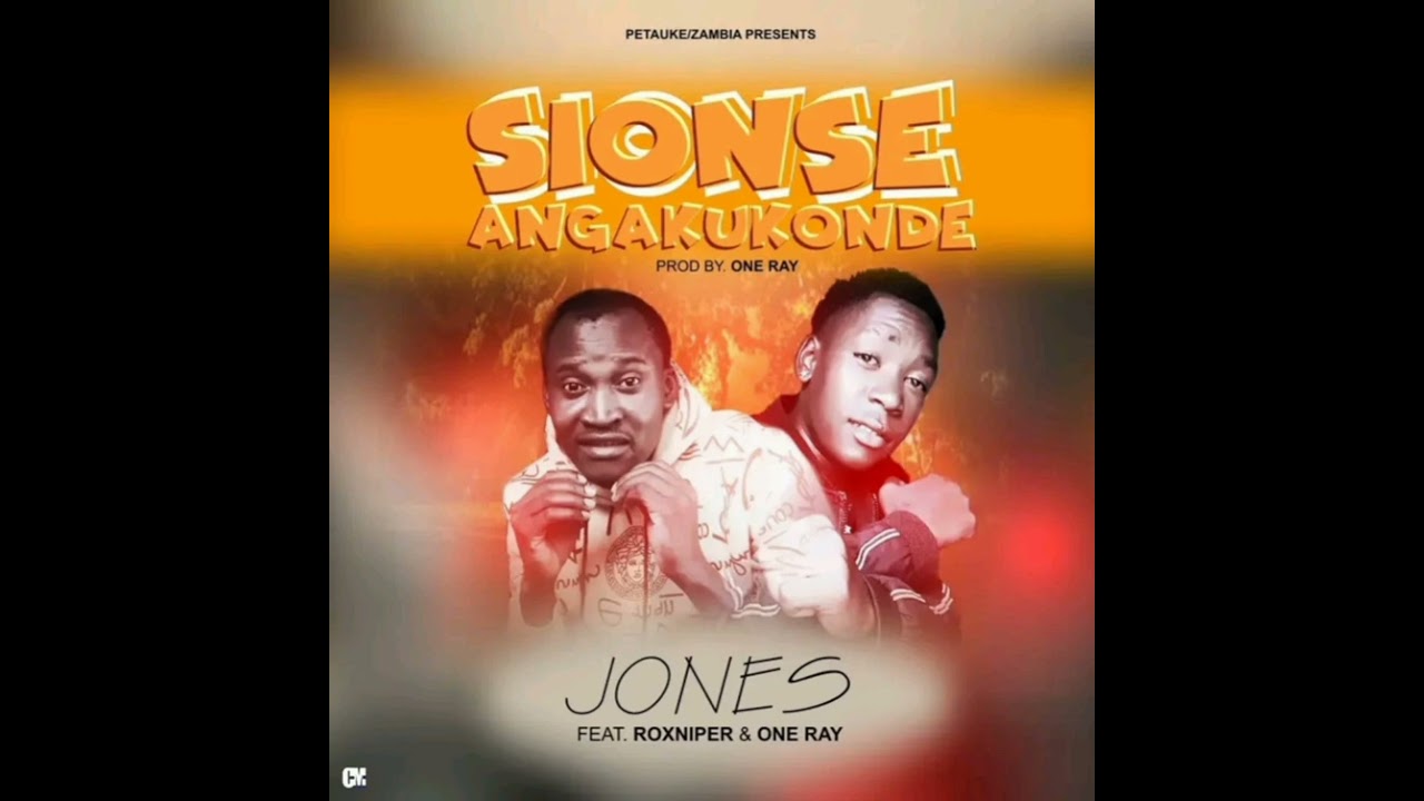 Jones ft Roxniper & One Ray _Sionse Angakukonde Prod By One Ray 