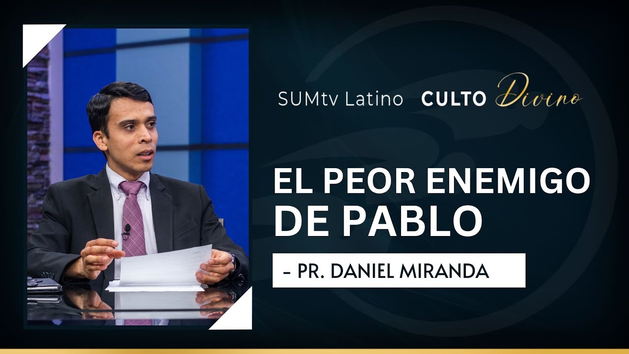 El peor enemigo de Pablo - Pr. Daniel Miranda || Culto Divino (29-ene-2022)