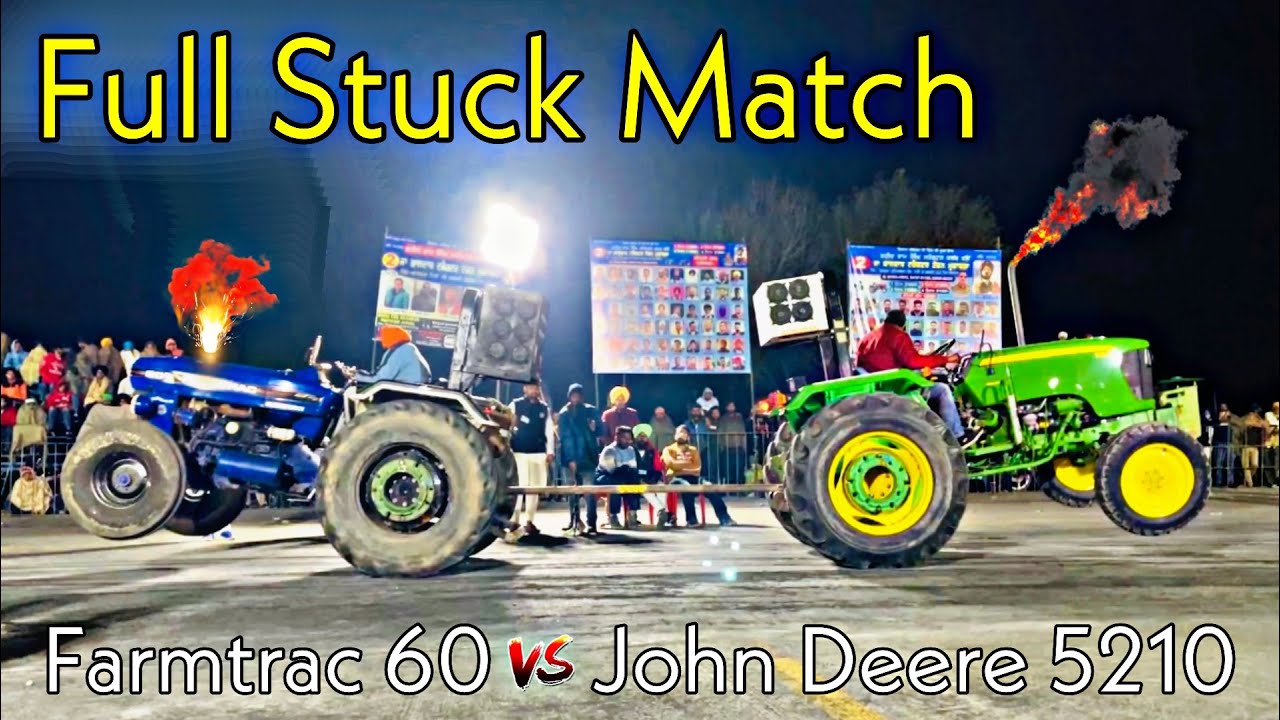 Farmtrac 60 vs John Deere 5210 | Full Stuck | Tractor Tochan competition in Chandpura Haryana