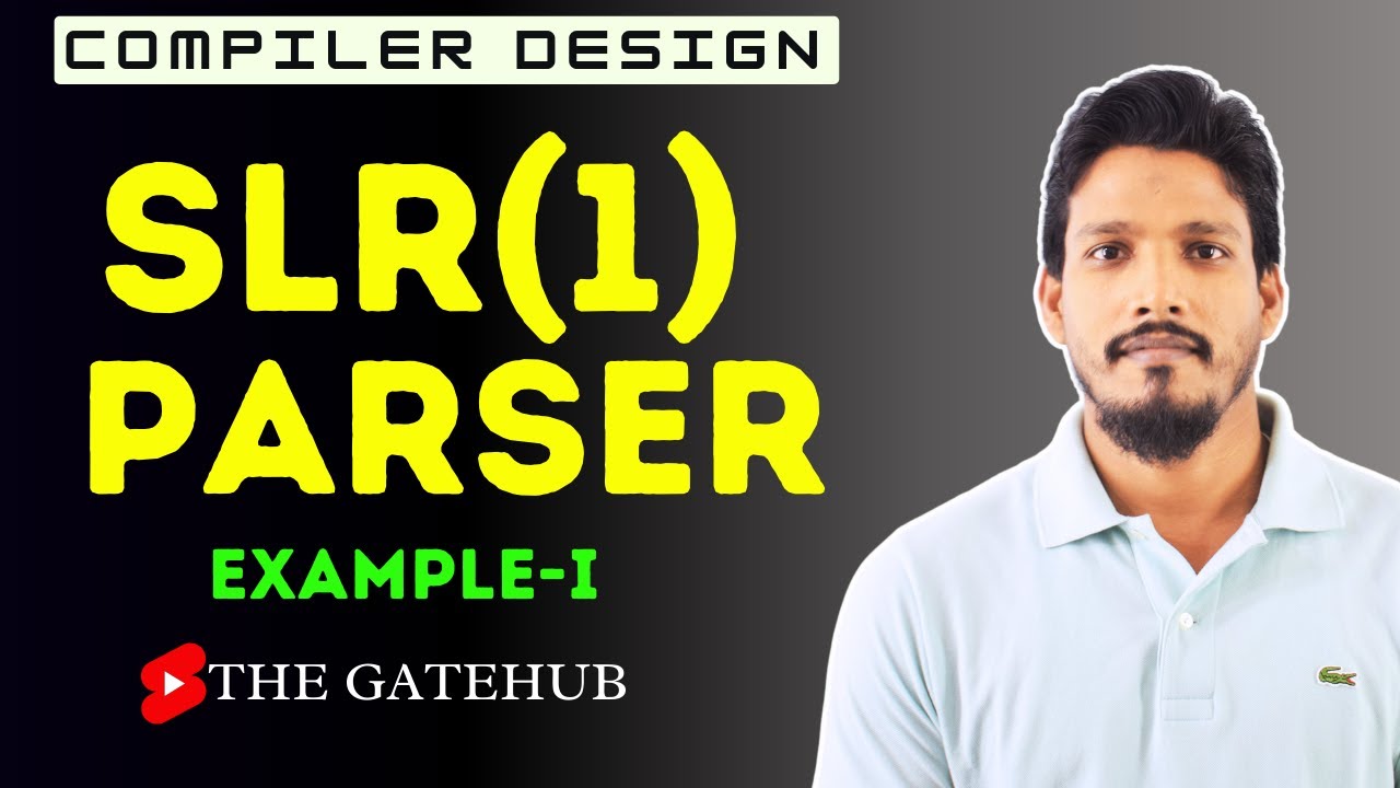 SLR (1) Parser Example 1 | Simple LR Parser | SLR Parsing Table Example | Compiler Design