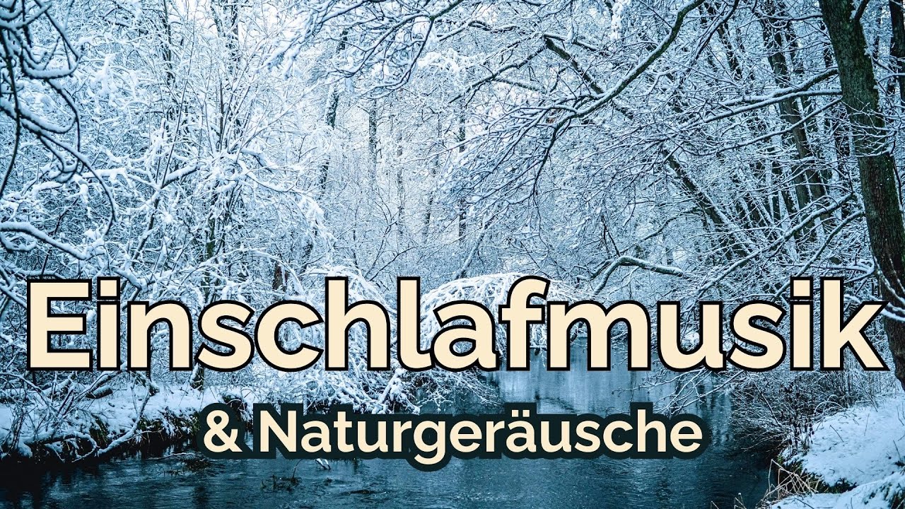 Sanfte Einschlafmusik mit Naturgeräuschen | Tiefe Entspannung für Körper & Nervensystem