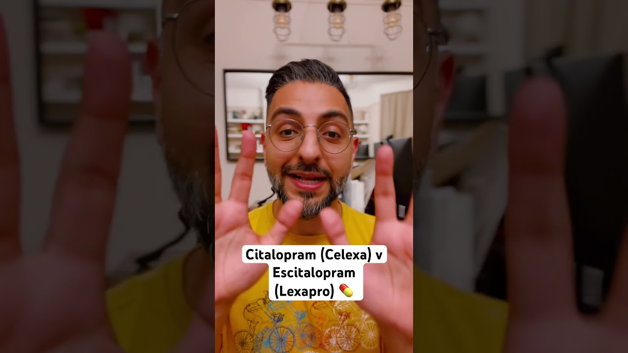 Lexapro v Celexa (Escitalopram v Citalopram)