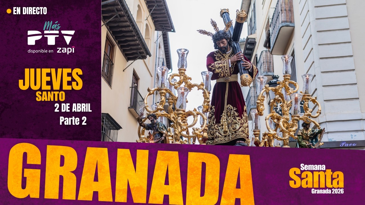 🟡 En directo | Jueves Santo en Granada | 2 Parte | Semana Santa 2026