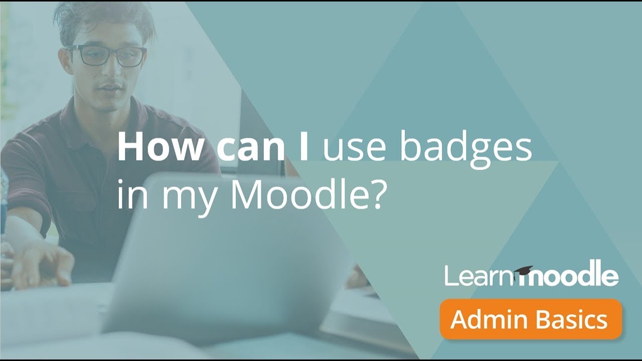 Badges Admin Basics
