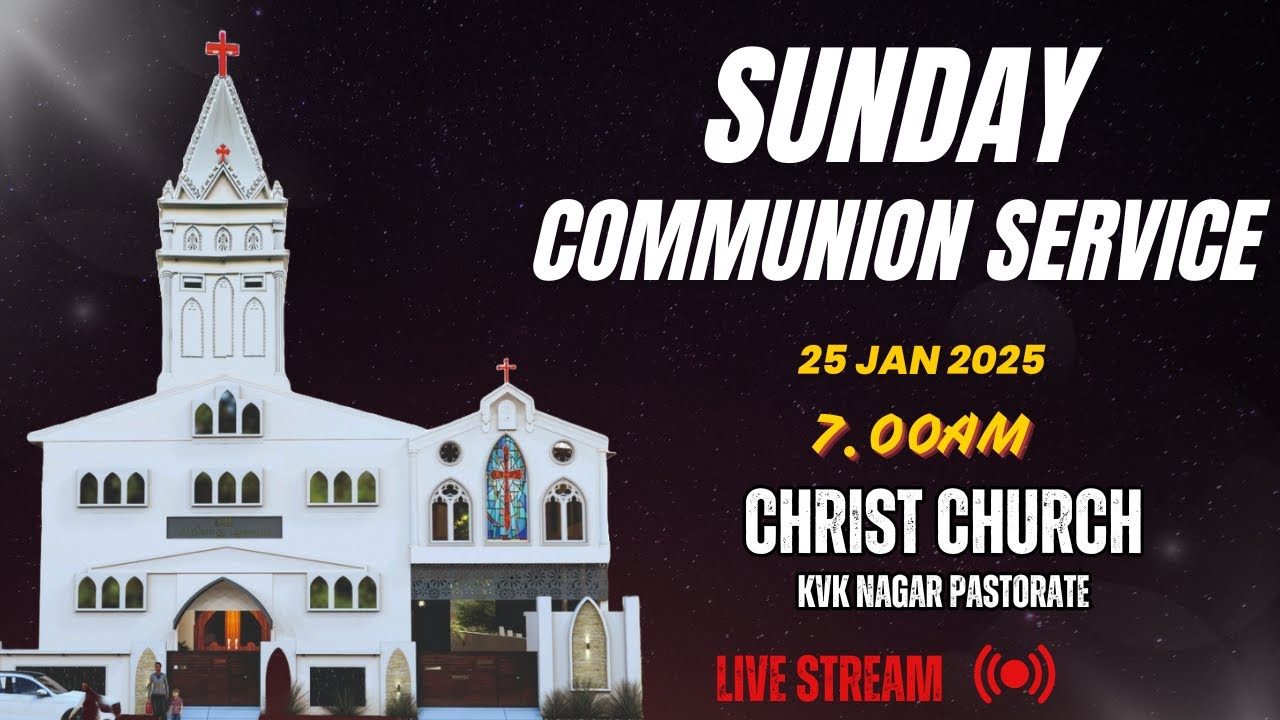 Sunday Communion  Service | 25 January 2026 | first' Service | Christ Church | KVK Nagar Pastorate