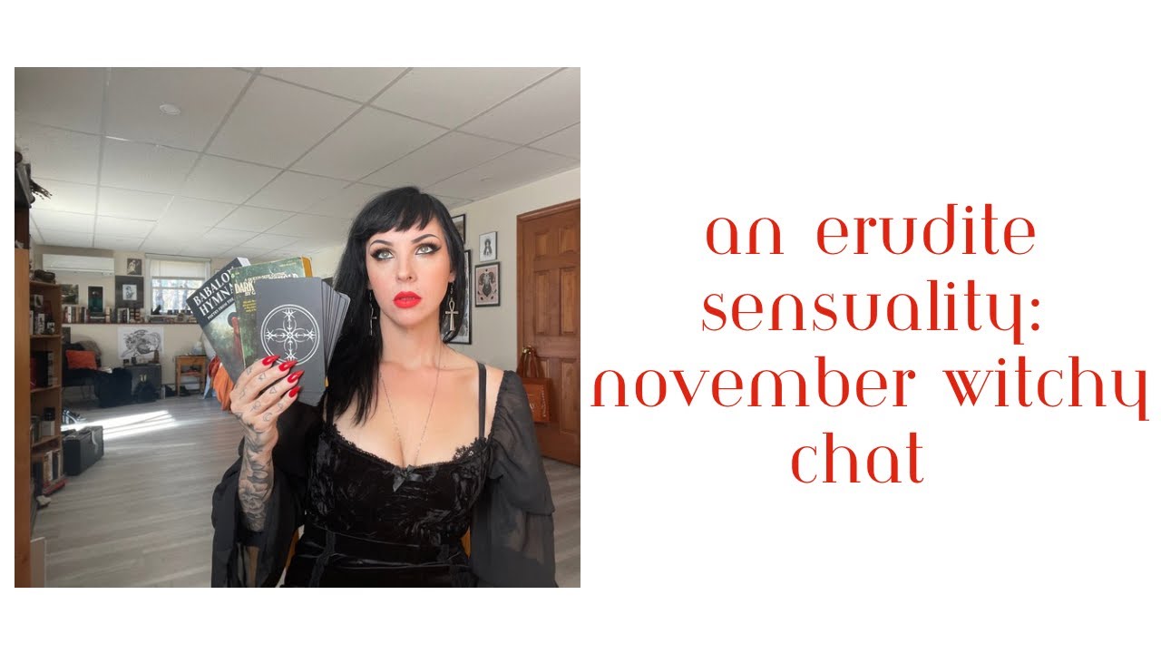 An Erudite Sensuality: November Witchy Chat- My Current Favorite Decks, Practices, and Books
