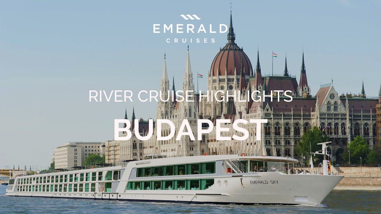 Budapest | River Cruise Highlights | Emerald Cruises