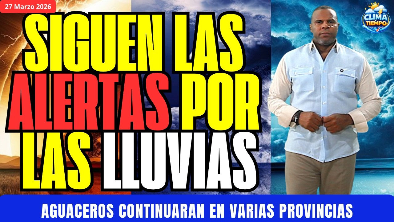 28 MARZO. 🚨ALERTAS POR INUNDACIONES🚨.  LLUVIAS CONTINUARAN ESTE S&Aacute;BADO.