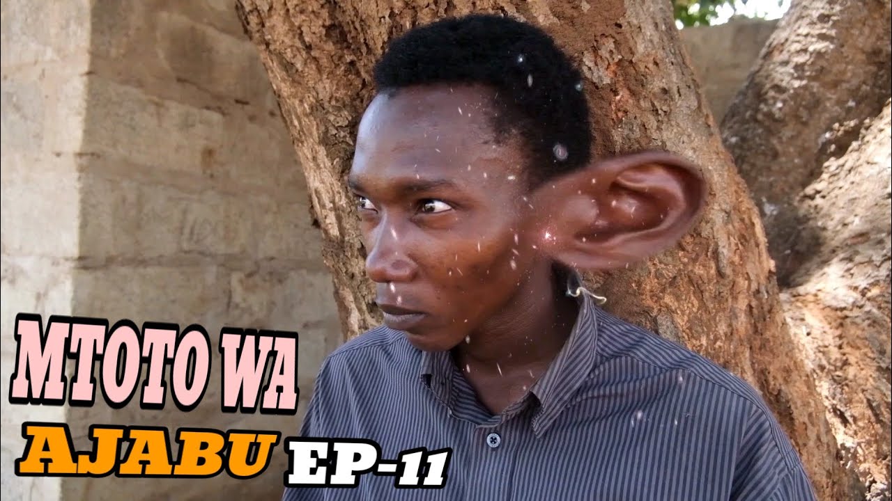 MTOTO WA AJABU [11] Director Hans Mziwanda