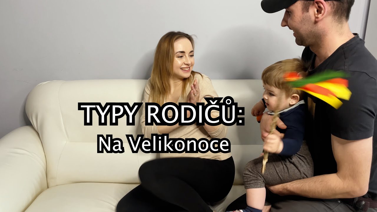 TYPY RODIČŮ: Na Velikonoce | SKETCH