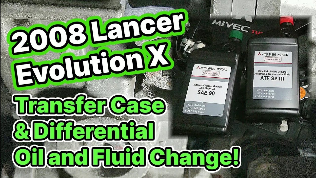 2008 LANCER EVOLUTION X / TRANSFER CASE AND DIFFERENTIAL OIL AND FLUID / DRAIN AND FILL