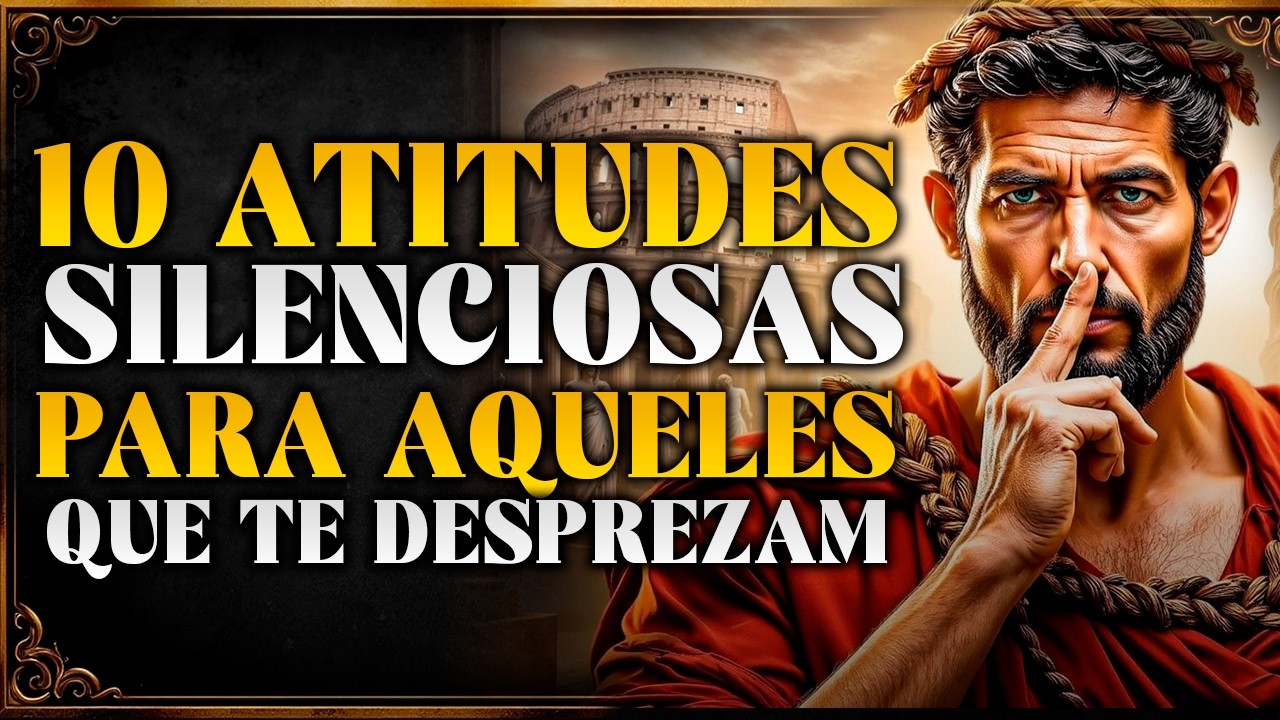 10 ATITUDES SILENCIOSAS PARA FAZER TREMER AQUELES QUE TE DESPREZAM