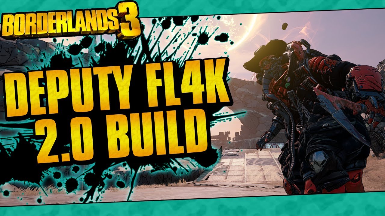 Borderlands 3 | Deputy FL4K 2.0 Build (One Shot Everything! + Game Save)