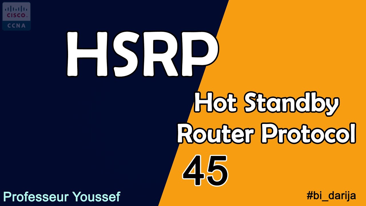 45-Protocol HSRP (Hot Standby Router Protocol )