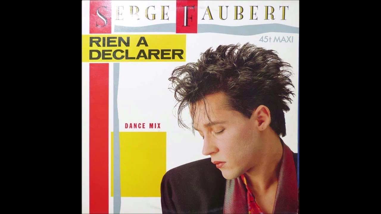 Serge Faubert - Rien &agrave; d&eacute;clarer - 1986