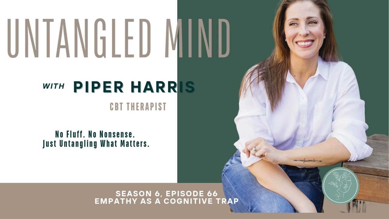 S6 Ep 66 Empathy as a Cognitive Trap