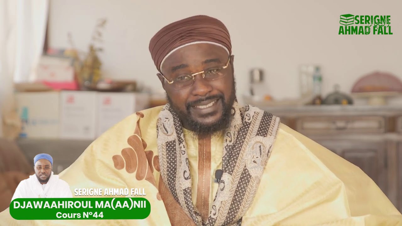 DjawaaHiroul Ma(aa)nii - Cours N°44 par Serigne Ahmad Fall