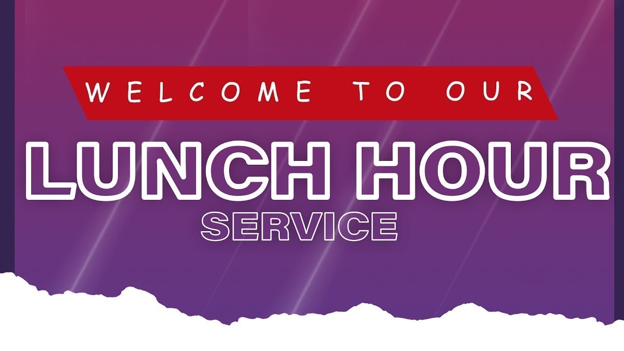 LUNCH HOUR SERVICE WITH PASTOR TOM SEMBERA