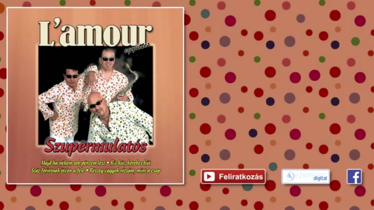 ♫ L'amour - Virágoskert az én szívem | Lakodalmas, mulatós dalok |