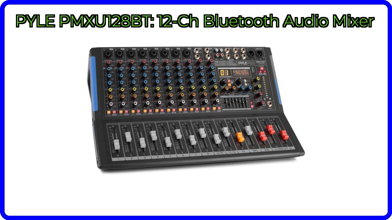 REVIEW (2026): PYLE PMXU128BT: 12-Ch Bluetooth Audio Mixer. ESSENTIAL details.