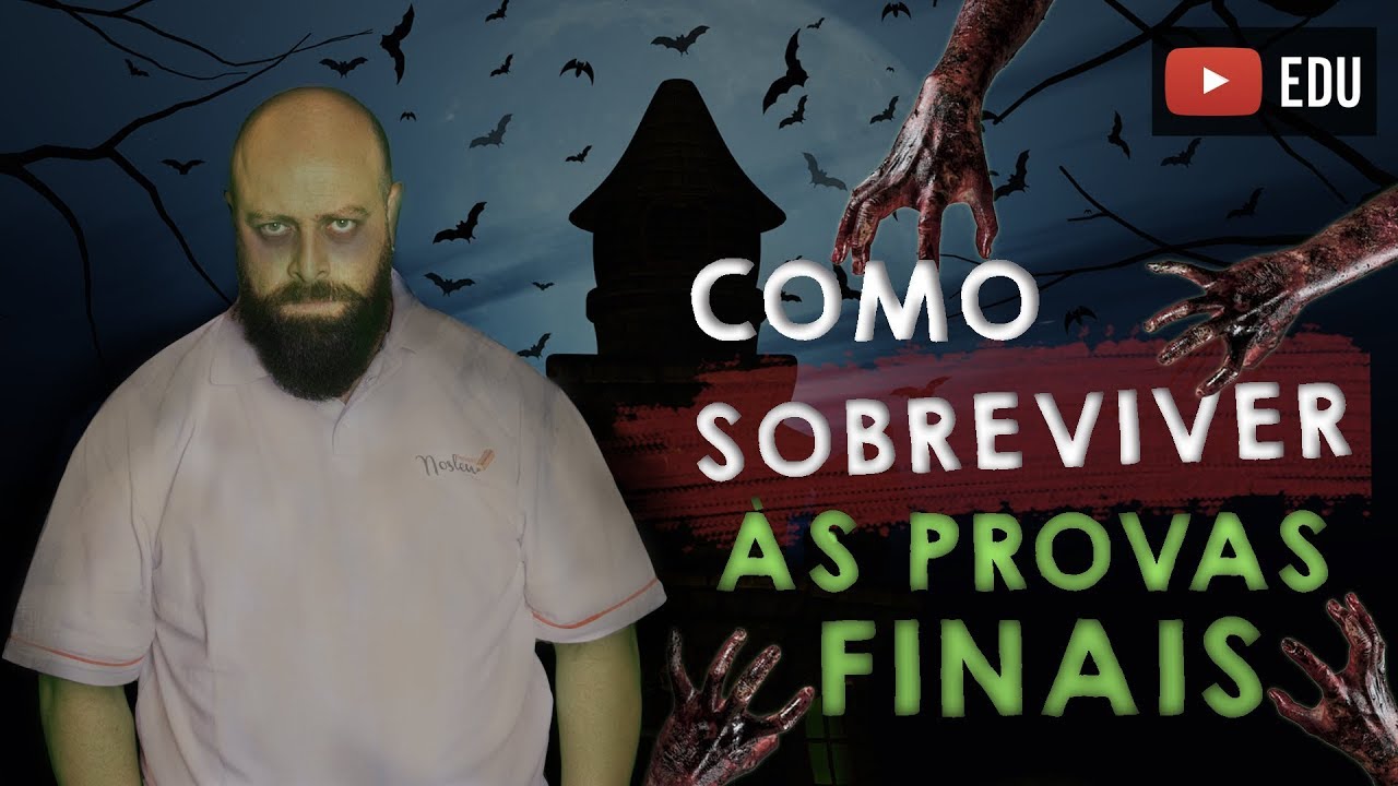 Como sobreviver &agrave;s provas finais. [Prof Noslen]