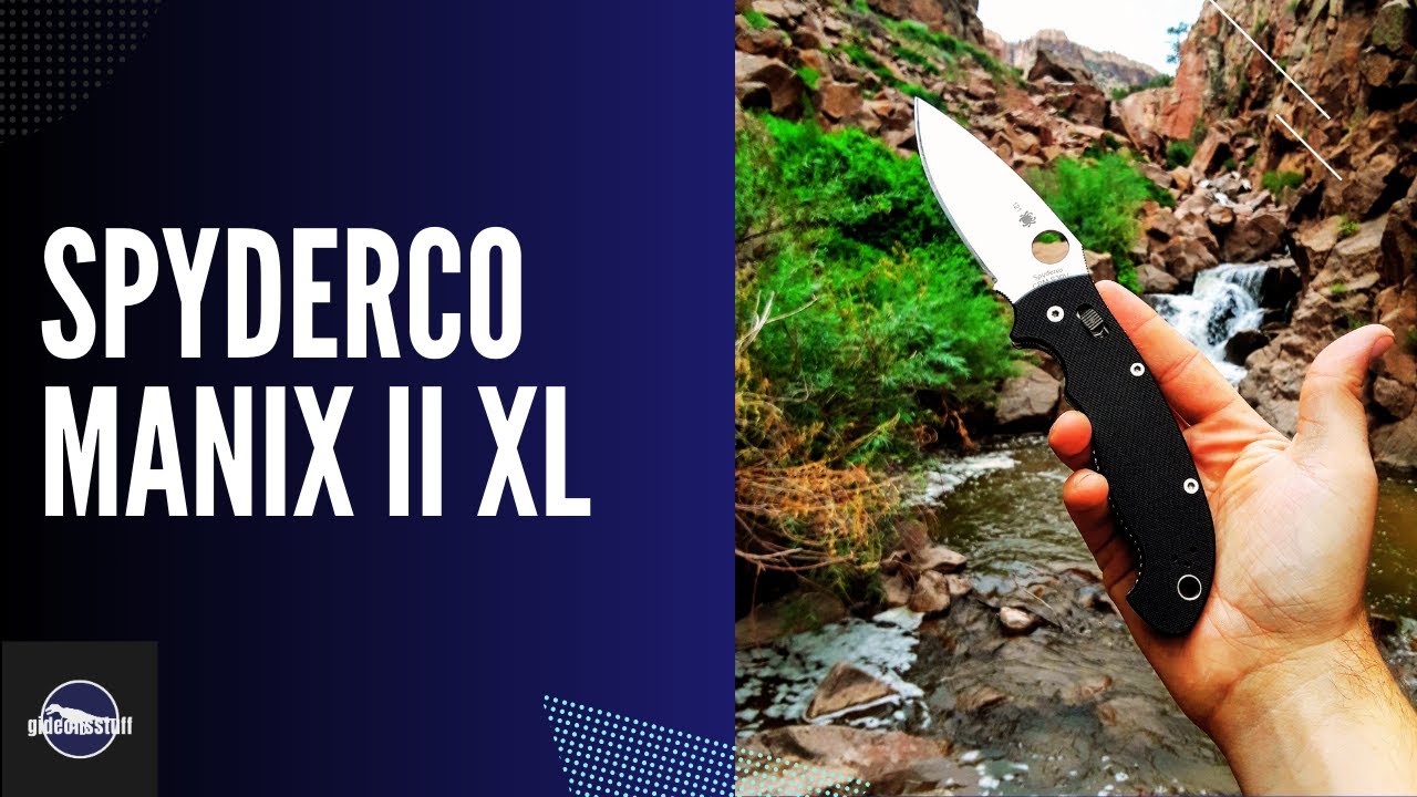 Обзор Spyderco Manix 2 XL (идеальность в тяжёлом использовании?)