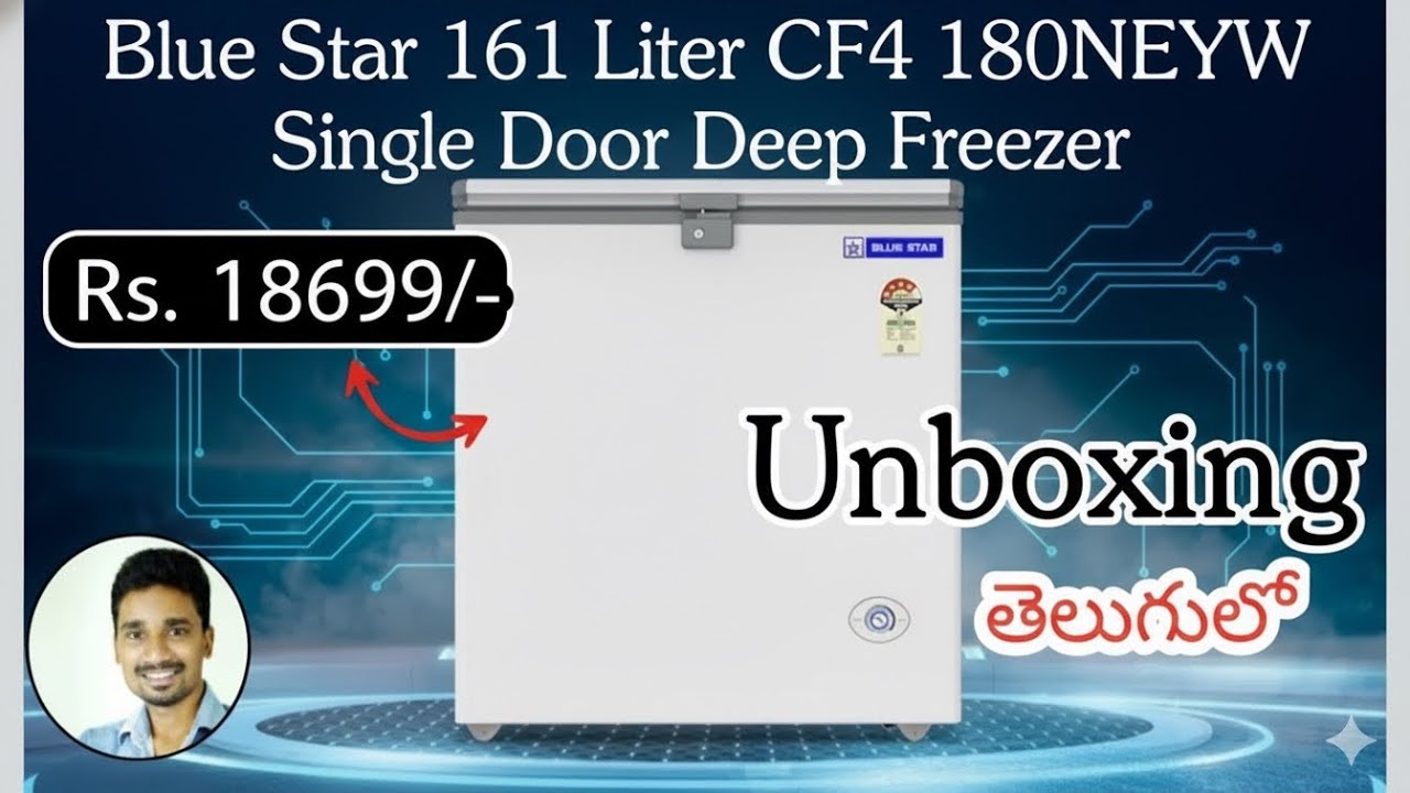 Blue Star 161 Liter CF4 180NEYW Single Door Deep Freezer Unboxing in Telugu
