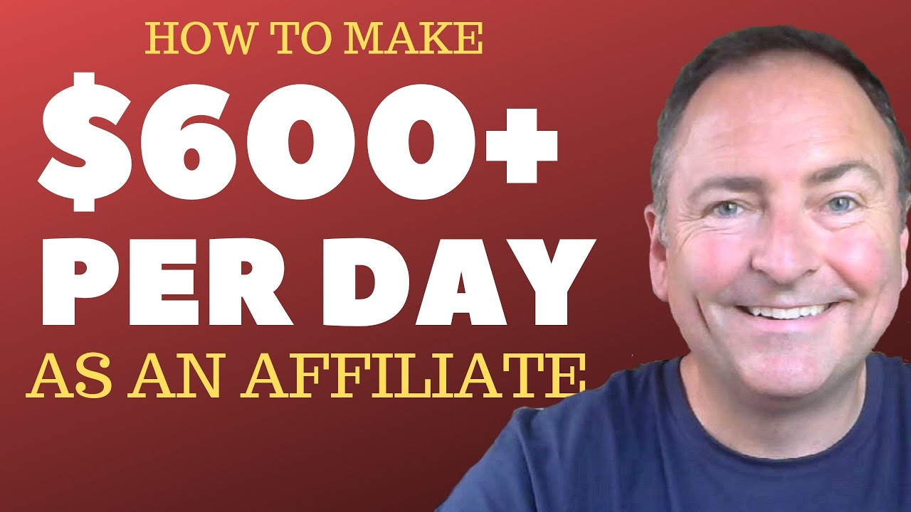 How to Make $600 Per Day Online as an Affiliate