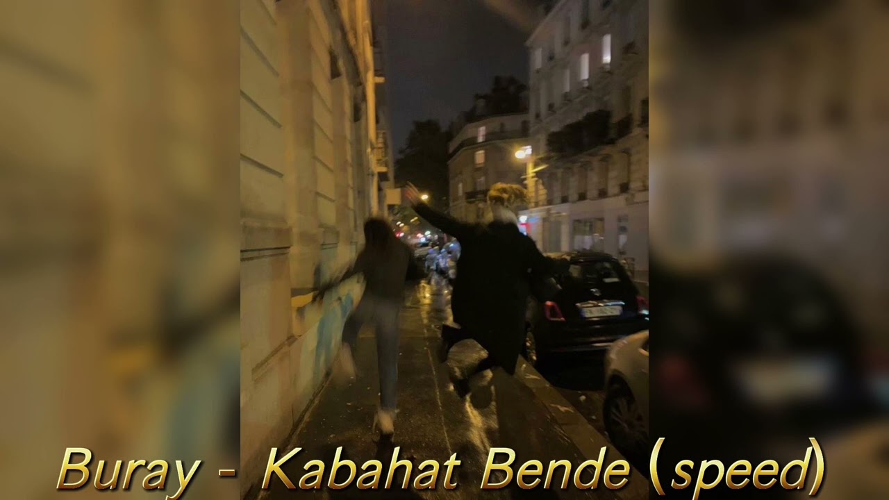 Buray - Kabahat Bende (speed up)