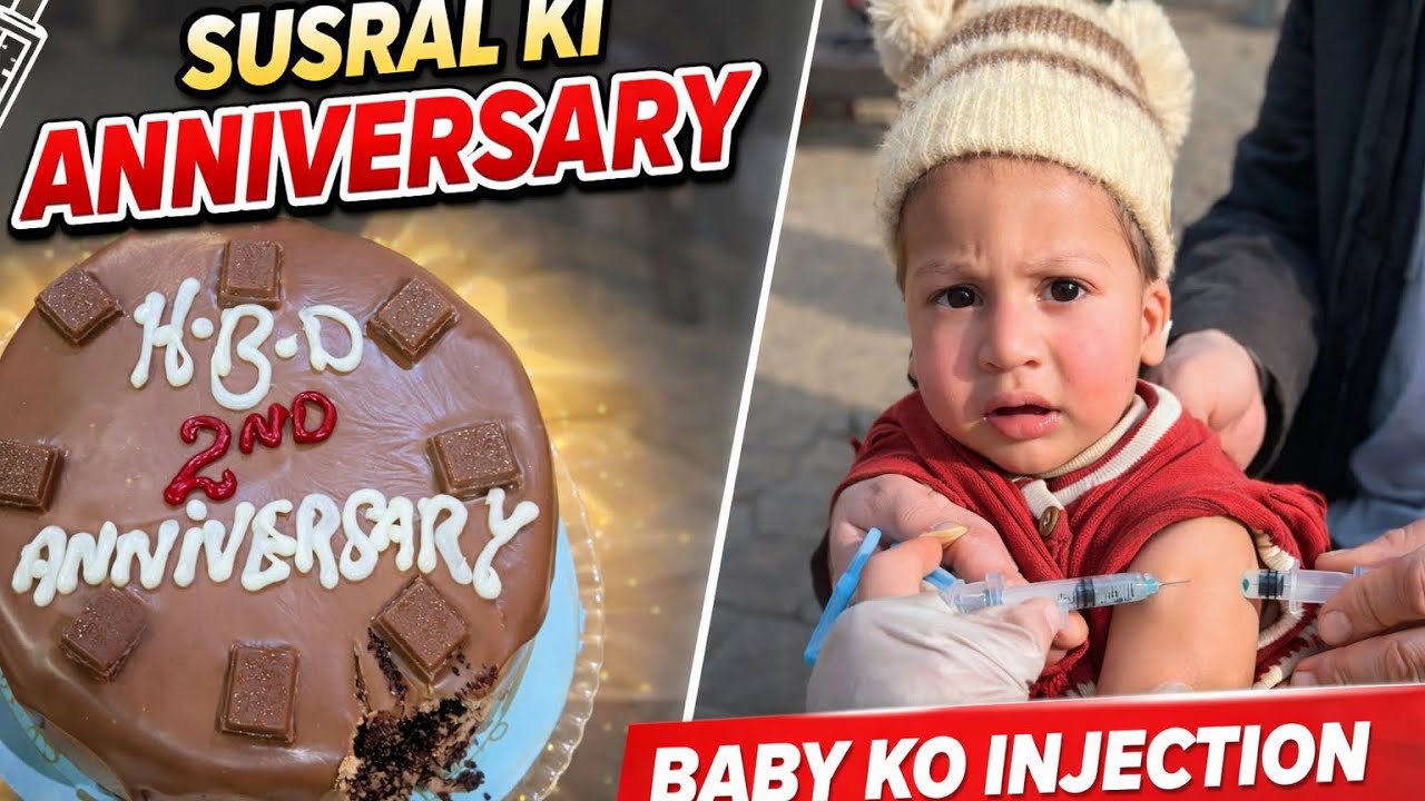 Family Vlog | Susral Ki Anniversary 🎉 Aur Baby Ka Injection 😢