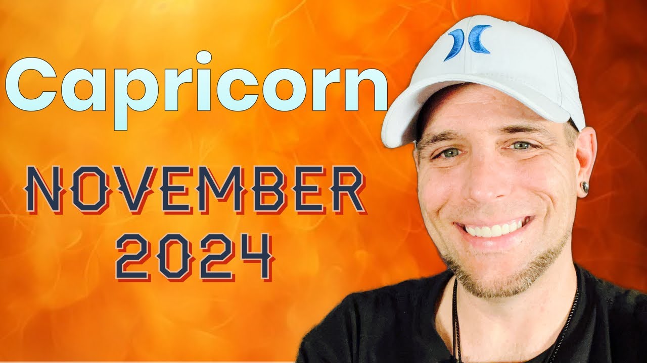 Capricorn - They care a lot more than you know! - November 2024
