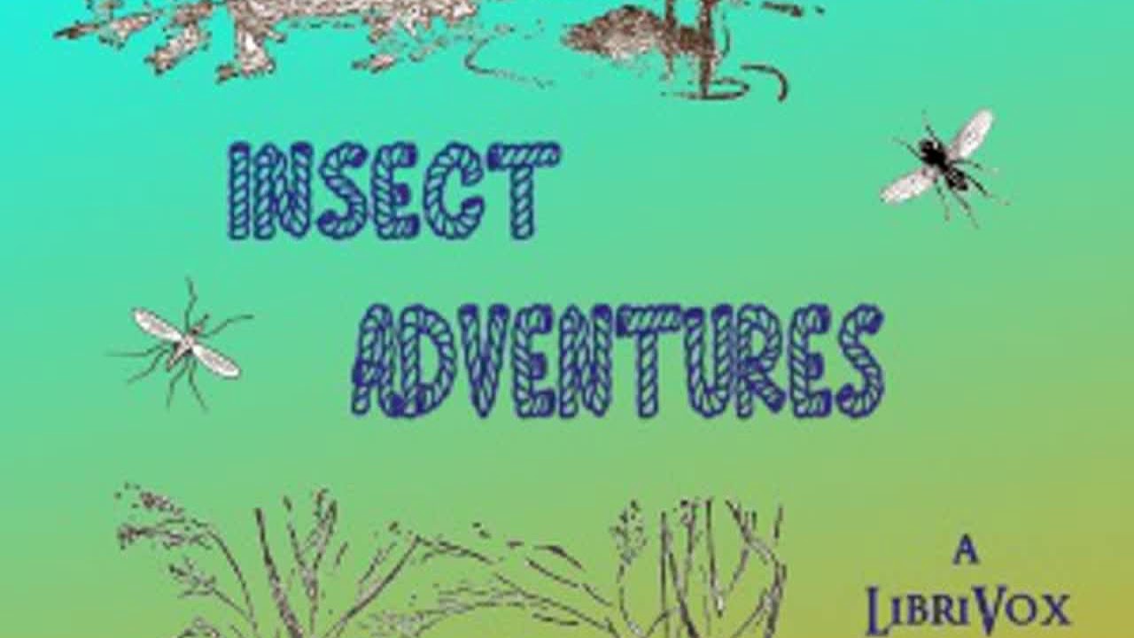 Insect Adventures by Jean-Henri FABRE read by Various | Full Audio Book