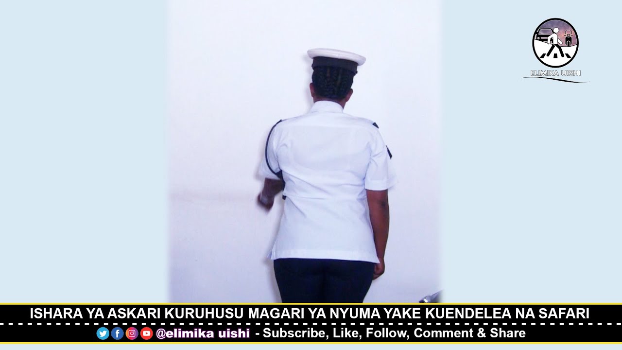 ISHARA YA ASKARI KURUHUSU MAGARI YA NYUMA YAKE KUENDELEA NA SAFARI