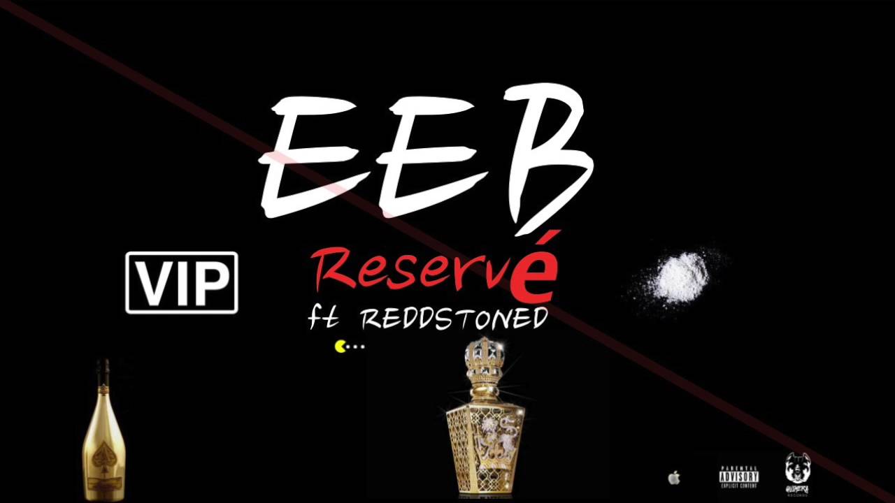 13. EEB &middot; RESERV&Eacute;  FT. REDDSTONED