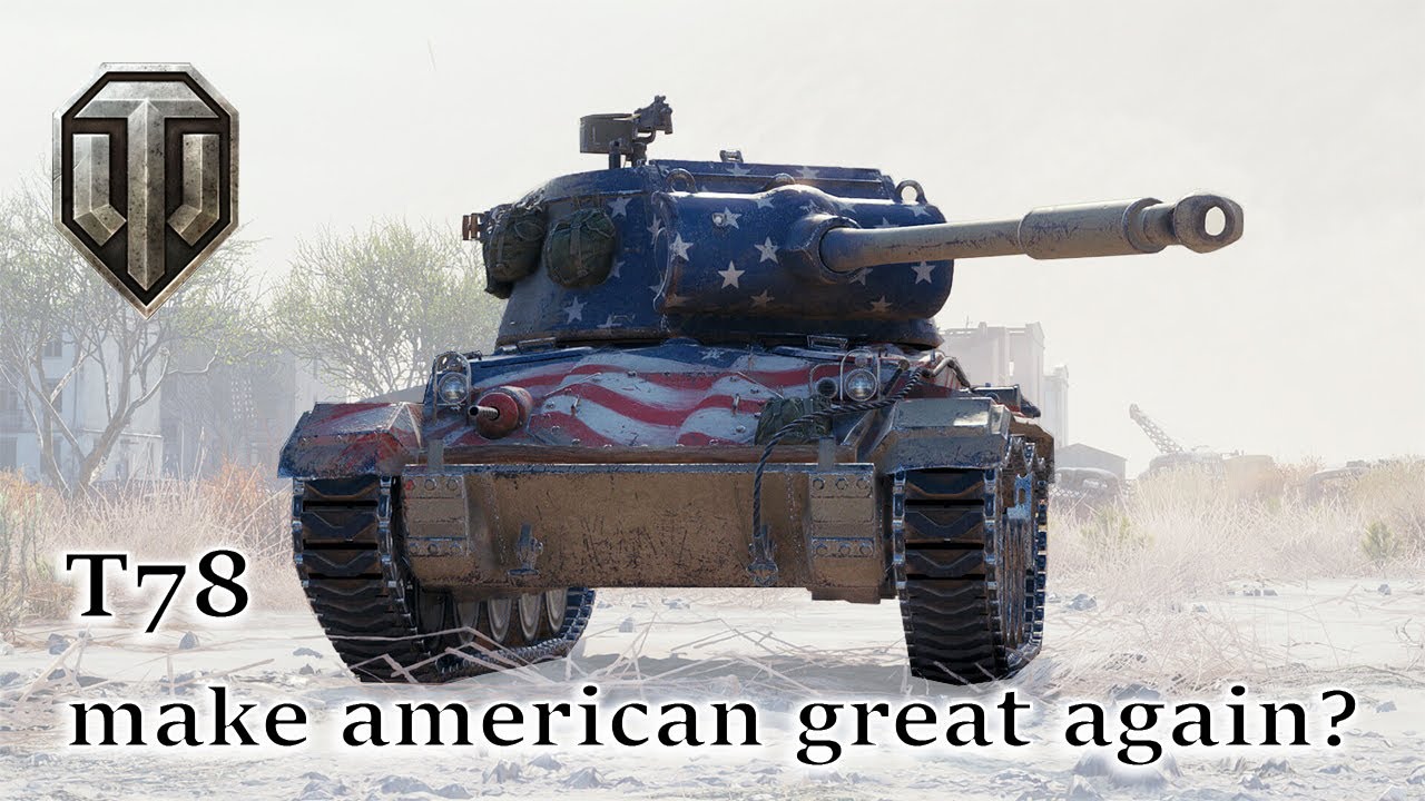 World of Tank_ T78 : make america great again _EP 168 : commenté