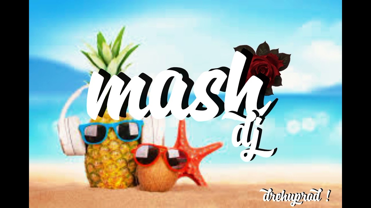 dj MASH X NAZA X SOUS VODKA ft [remix kompa]