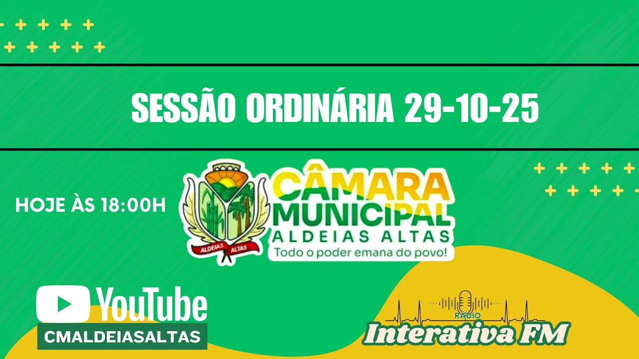 SESSÃO ORDINÁRIA, 29 DE OUTUBRO DE 2025 - CAMARA MUNICIPAL DE ALDEIAS ALTAS