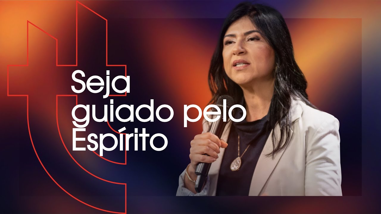 Seja guiado pelo Espírito -  Suellen Emery