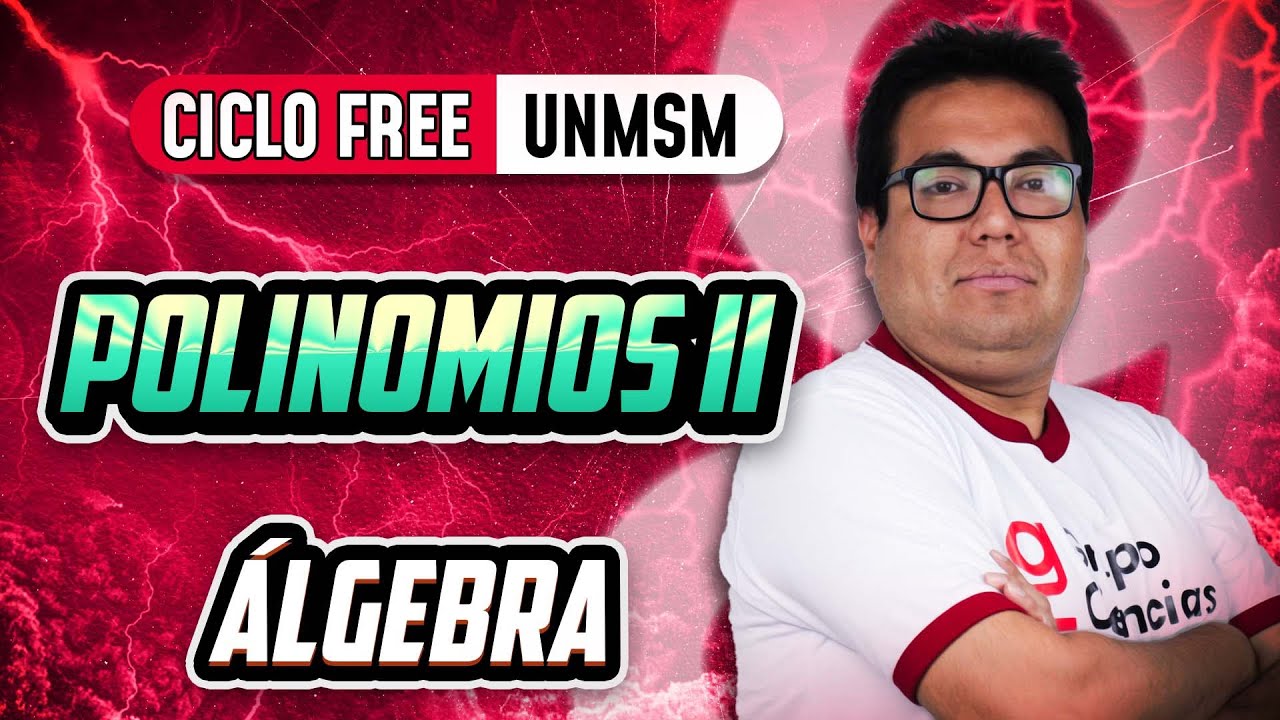 Polinomios Parte 02 🧠 Álgebra [CICLO FREE]