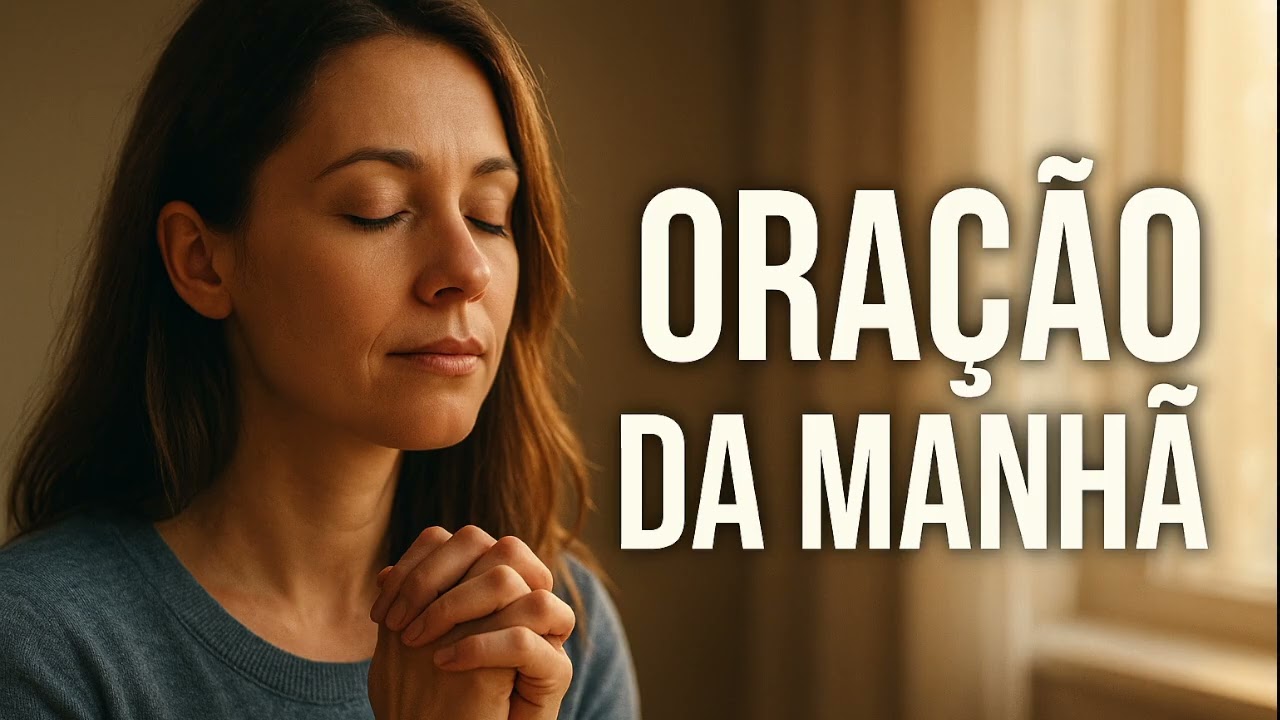 ORAÇÃO DA MANHÃ — Deus vai te dar livramento e restituição!