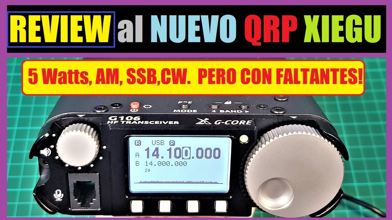 XIEGU G106 A PRUEBA ⚡🧠 UN QRP CHINO – REVIEW COMPLETA