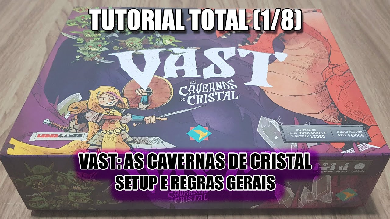 Tutorial Total - Vast: As Cavernas de Cristal (1/8) - Setup e Regras Gerais