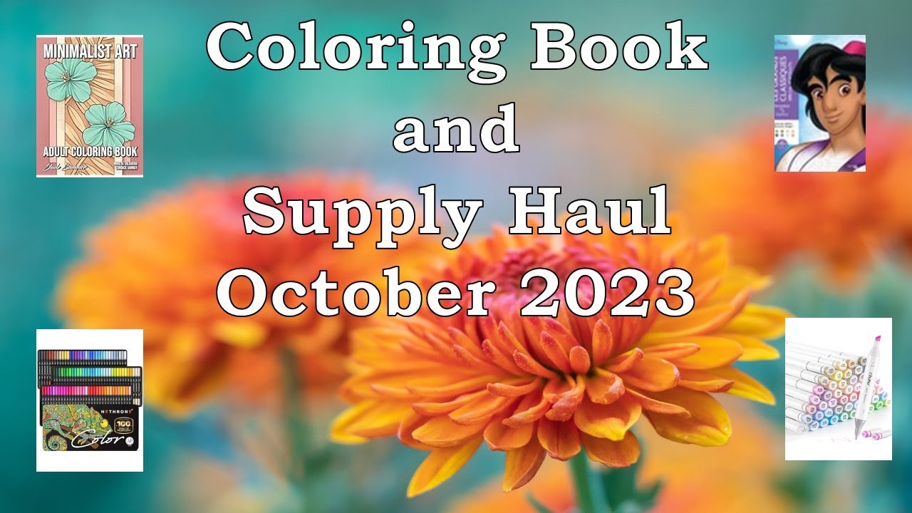 Coloring Book and Supply Haul October 2023